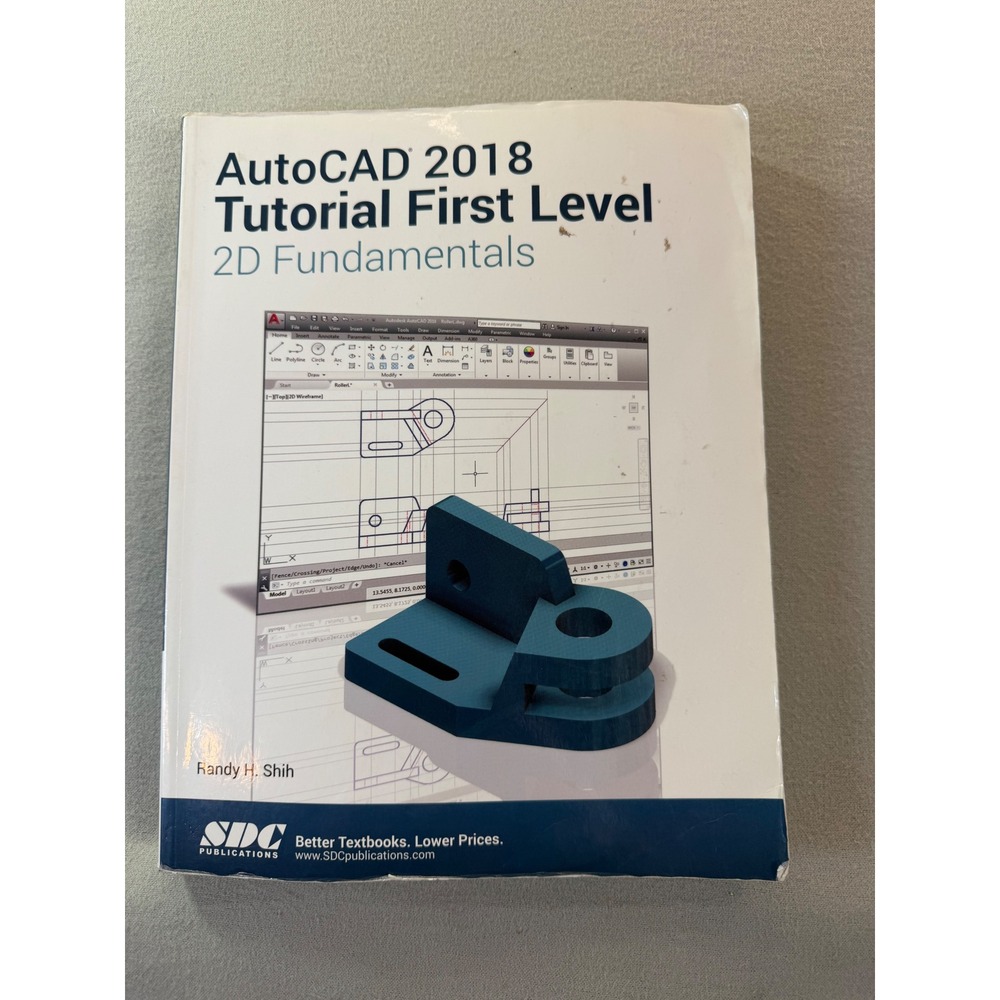 AutoCAD 2018 Tutorial First Level 2D Fundamentals Randy Shih Paperback‎ Book